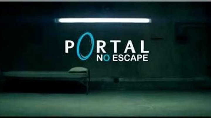 Портал: Не сбежать \ Portal - No Escape (фильм, игра)