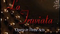 La Traviata-  Edita Gruberova, Neil Shicoff, Giorgio Zancana...