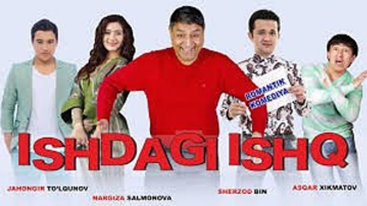 "Ishdagi ishq" Yangi Uzbek Romantik Komedi kinosi 2015 ПРЕМЬЕРА sifatli HD odinok ♥
