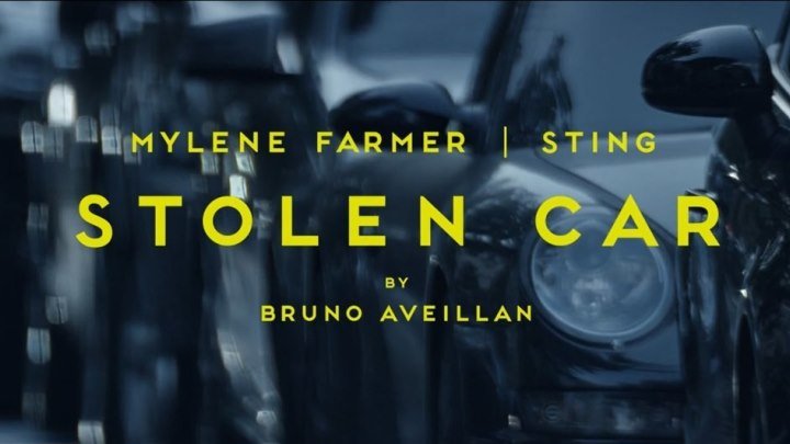Mylène Farmer & Sting - Stolen Car