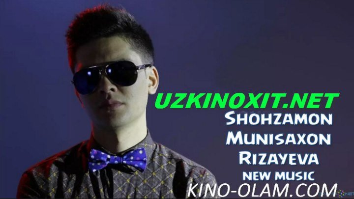 Shoxzamondan - Munisa Rizayevaga XiT Qoshiq (2016 HD) KINO-OLAM.COM
