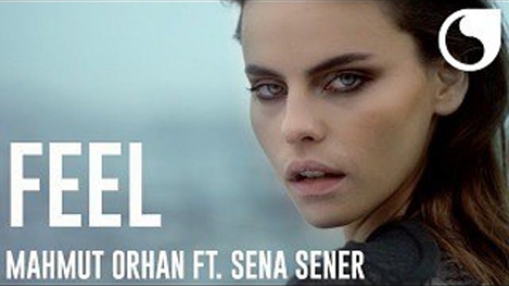 Mahmut Orhan - Feel feat. Sena Sener (Official Video)