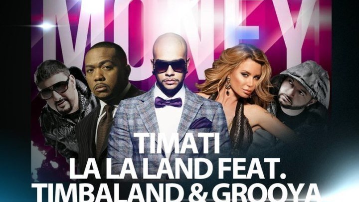 Timati ftTimbaland ft. Grooya, La La Land, Max C - Not all about the money