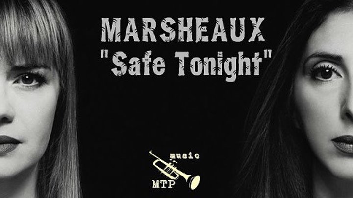 MARSHEAUX - Safe Tonight