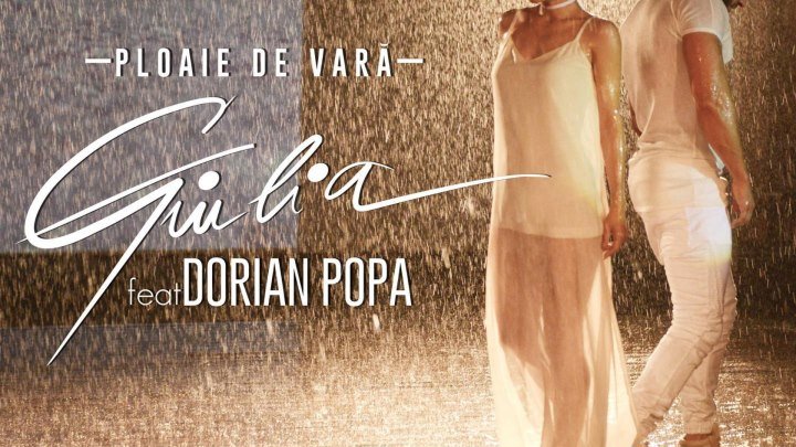 Giulia feat Dorian Popa - Ploaie de vara (Official Video 4K) new 2016