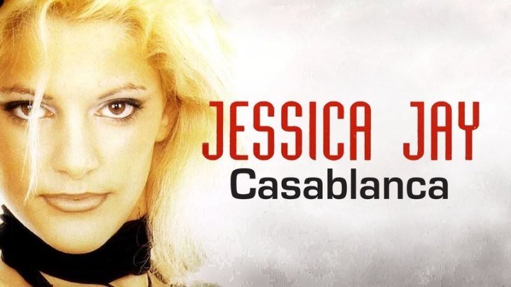 Jessica Jay - Casablanca. Классная песня из 90-х!