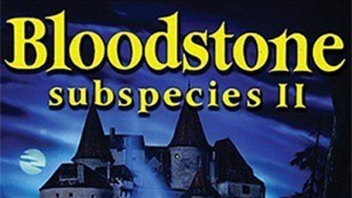 Подвиды 2: Кровавый Камень / Bloodstone: Subspecies 2 1993