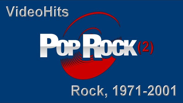 ВидеоХиты (2) – Рок-музыка, 1971-2001 / VideoHits (2) – Rock Music, 1971-2001