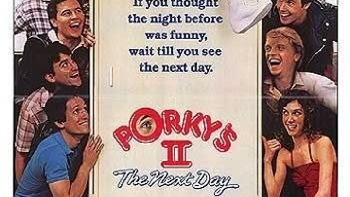 супер комедия _ Порки 2: На следующий день / Porky's II: The Next Day Жанр: Комедия. Год: 1983. Страна: Канада, США.