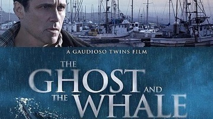 Призрак и кит / The Ghost and The Whale (2016)