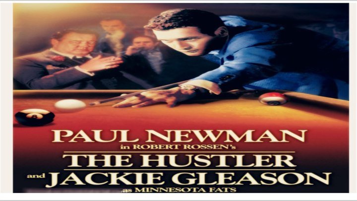 The Hustler (1961) Paul Newman, Jackie Gleason, George C. Scott, Piper Laurie
