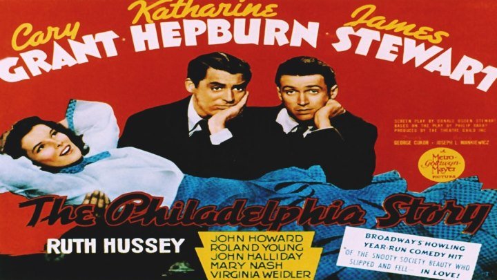 The Philadelphia Story (1940) Cary Grant, Katharine Hepburn, James Stewart, Ruth Hussey