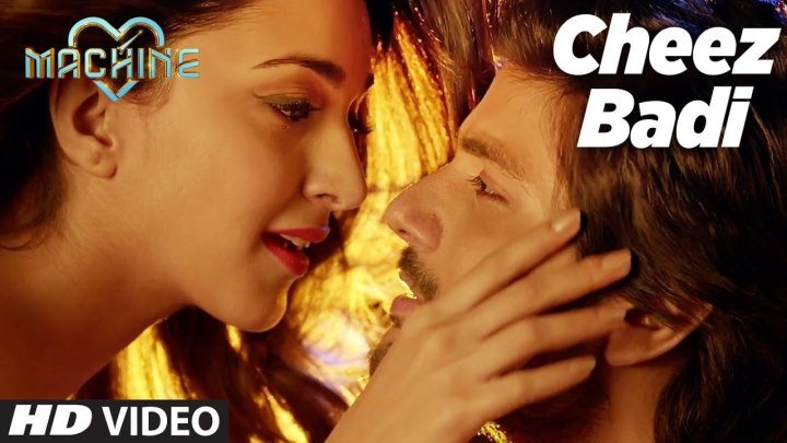 Cheez Badi Video Song ¦ Machine ¦ Mustafa & Kiara Advani ¦ Udit Narayan & Neha Kakkar