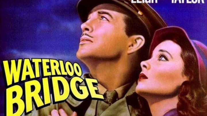 Мост Ватерлоо - (Драма,Военный) 1940 г США