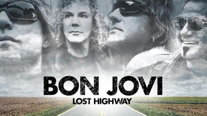 Bon Jovi: Lost Highway: The Concert (2007, full concert)