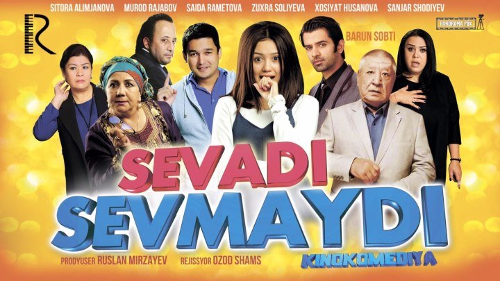 Sevadi sevmaydi (o'zbek film) | Севади севмайди (узбекфильм)