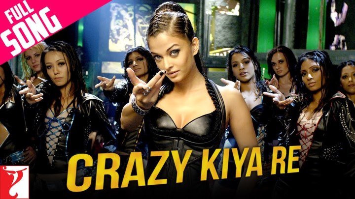 Crazy Kiya Re - Full Song ¦ Dhoom׃2 ¦ Hrithik Roshan ¦ Aishwarya Rai ¦ Sunidhi Chauhan