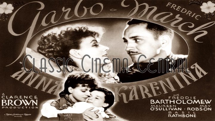 Anna Karenina (1935) Greta Garbo, Fredric March, Basil Rathbone, Freddie Bartholomew, Maureen O'Sullivan, May Robson