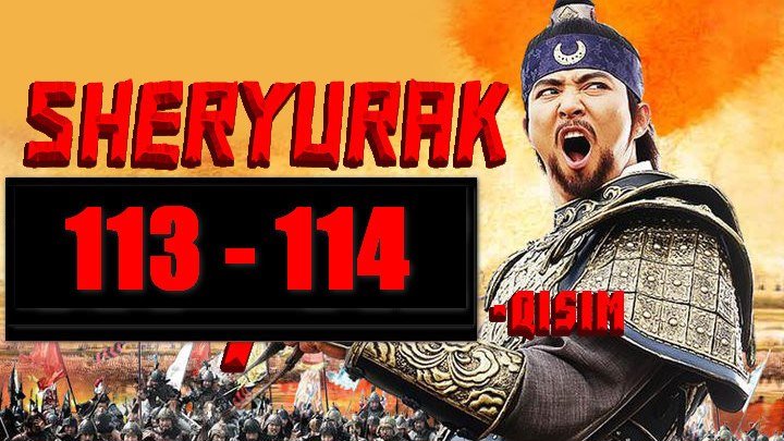 Sheryurak 113,114 Qism (Uzbek tilida Serial) HD