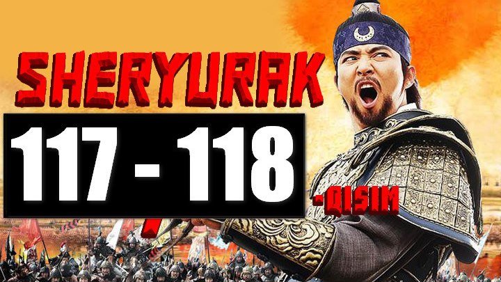 Sheryurak 117,118 Qism (Uzbek tilida Serial) HD