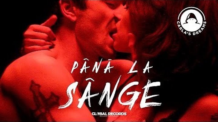 Carla's Dreams - Pana La Sange ¦ Official Video New 2017