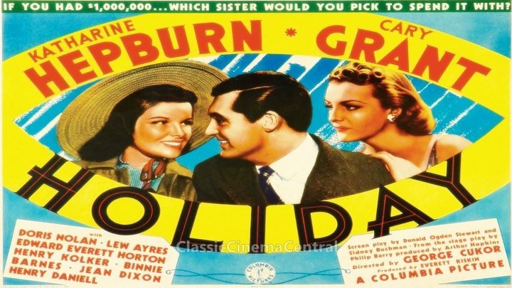 Holiday (1938) Katharine Hepburn, Cary Grant, Doris Nolan ,Lew Ayres, Edward Everett Horton