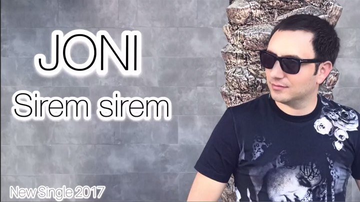 ➷ ❤ ➹JONI - Sirem sirem (New 2017)➷ ❤ ➹