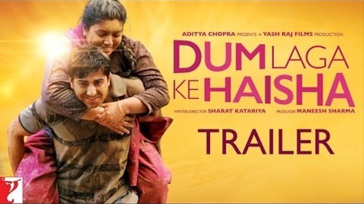 Dum Laga Ke Haisha - Trailer ¦ Ayushmann Khurrana ¦ Bhumi Pednekar