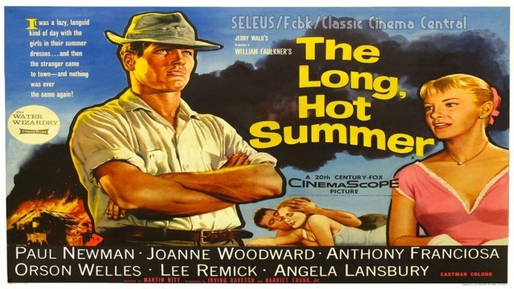 The Long, Hot Summer (1958) Paul Newman, Joanne Woodward, Anthony Franciosa, Orson Welles, Lee Remick, Angela Lansbury