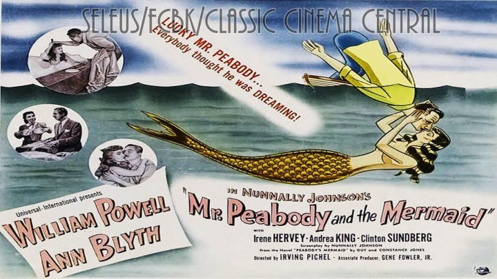 Mr. Peabody and the Mermaid (1948) William Powell, Ann Blyth, Irene Hervey