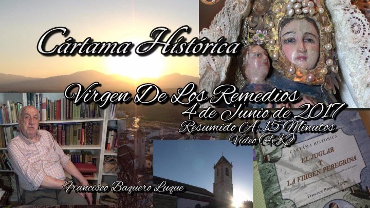 Cártama Histórica..4 Junio 2017.(4K)Resumido a:14 Minutos.Virgen de Los Remedios.//Cártama//(Málaga)