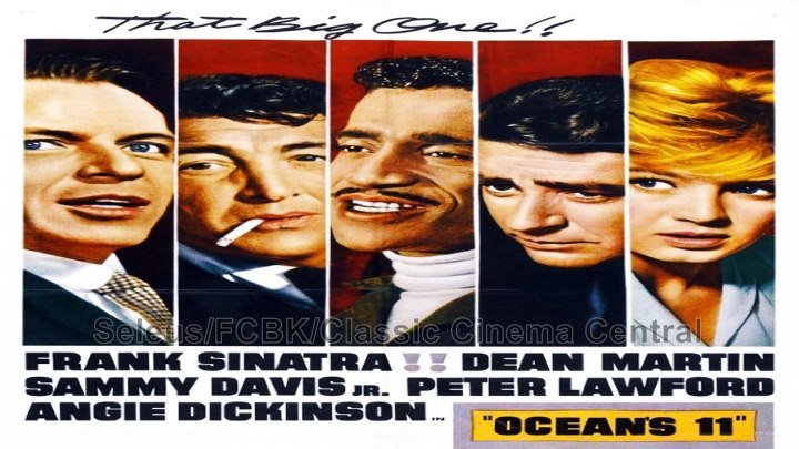 Oceans Eleven (1960) Frank Sinatra, Dean Martin, Sammy Davis Jr., Peter Lawford, Angie Dickinson, Richard Conte