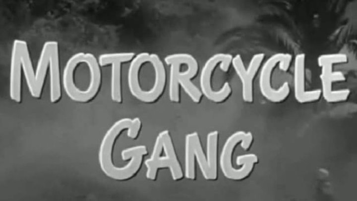 Motorcycle Gang (1957) | Full Movie | w/ Anne Neyland, Steven Terrell, John Ashley, Carl 'Alfalfa' Switzer