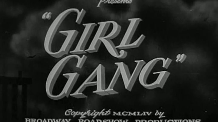 Girl Gang (1954) | Full Movie | w/ Joanne Arnold, Timothy Farrell, Harry Keaton, Mary Lou O'Connor