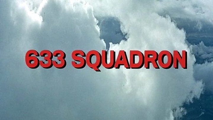 633 Squadron (1964) | Full Movie | w/ Cliff Robertson, George Chakiris, Maria Perschy, Harry Andrews, Donald Houston