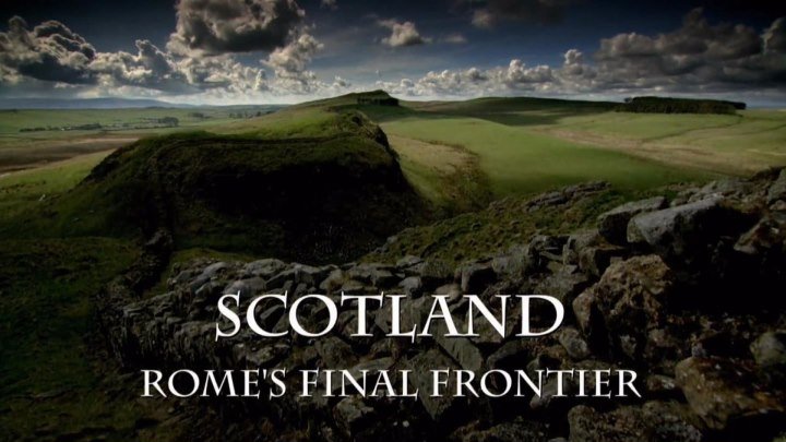 BBC: Шотландия. Последний рубеж Рима / Scotland: Rome's Final Frontier (2012)