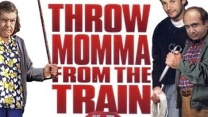 Сбрось маму с поезда / Throw Momma from the Train (1987)