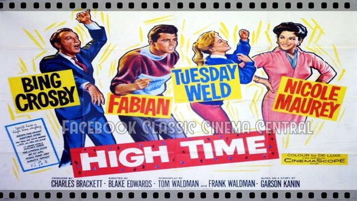 High Time (1960) Bing Crosby, Fabian, Tuesday Weld, Richard Beymer, Nicole Maurey , Jimmy Boyd, Yvonne Craig