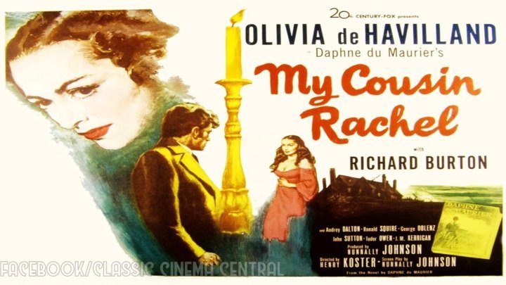 My Cousin Rachel (1952) Olivia de Havilland, Richard Burton, Audrey Dalton
