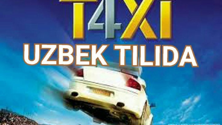 TAXI 4 GOBLIDDIN TARJIMA SUPER KOMEDIYA