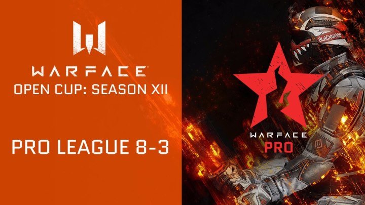 Warface Open Cup: Season XII. Pro League 8-3