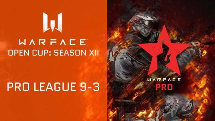 Warface Open Cup: Season XII. Pro League 9-3