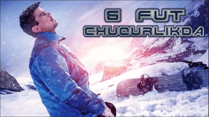 6 Fut Chuqurlikda (Uzbek tilida) 2017