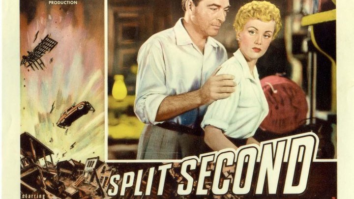 Split Second 1953 Directed by Dick Powell with Stephen McNally, Alexis Smith and Jan Sterling.
