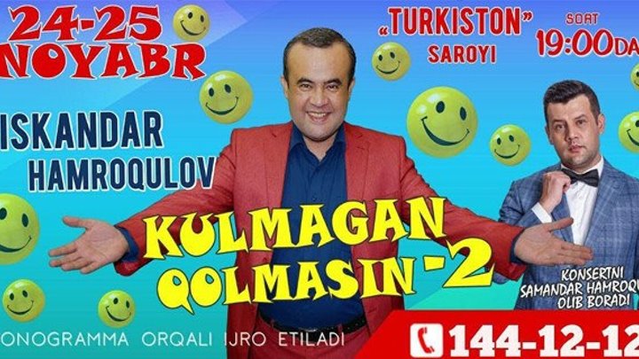 Iskandar Hamroqulov - Kulmagan qolmasin 2 (Konsert dastur 2018)