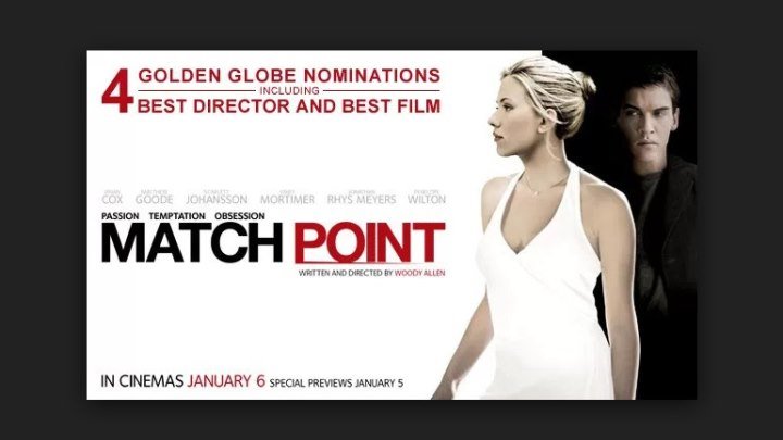 Match Point [2005] 720p Woody Allen Film, Scarlett Johansson, Jonathan Rhys Meyers, Emily Mortimer