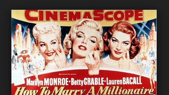 How To Marry a Millionaire 1953, 720p ~ Marilyn Monroe, Betty Grable, Lauren Bacall, Rory Calhoun, David Wayne, William Powell, Fred Clark, Robert Adler, Percy Helton