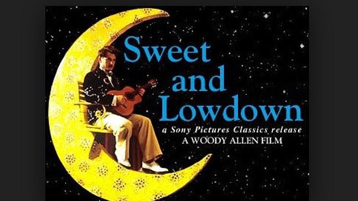 Sweet.and.Lowdown.1999.720p. Sean Penn, Woody Allen, Tony Darrow, Kellie Overbey, Director: Woody Allen, (Eng).