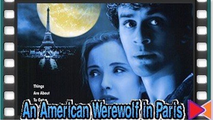 Американский оборотень в Париже [An American Werewolf in Paris] (1997)