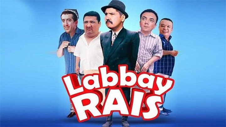 Labbay rais (Uzbek kino 2018)